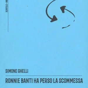 Ultimissimo Modello Ronnie Banti ha perso la scommessa