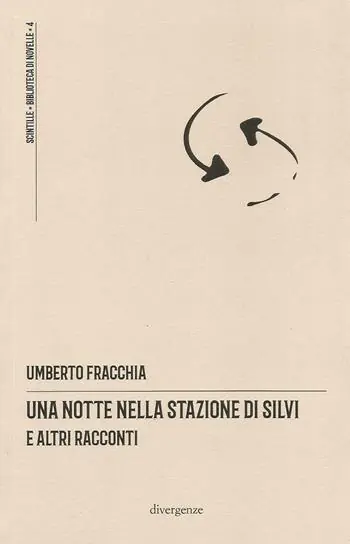 Una notte nella stazione di Silvi e altri racconti Promozione Esclusiva