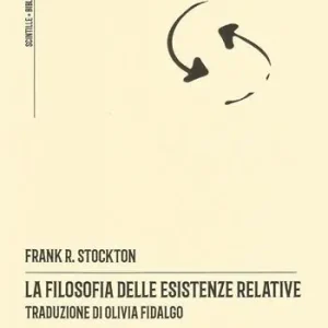 Spedito Oggi La filosofia delle esistenze relative