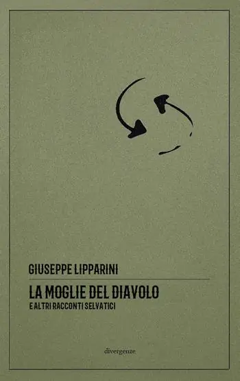 La moglie del diavolo e altri racconti selvatici. Ediz. critica Nuova Collezione