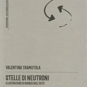 Sconto Stelle di neutroni. Poesie scritte col «mal di testo»