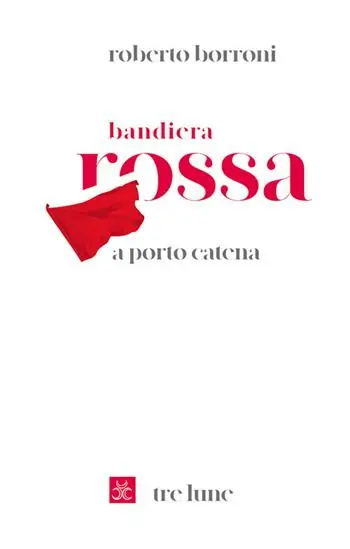 Bandiera rossa a porto Catena Spedizione Espresso