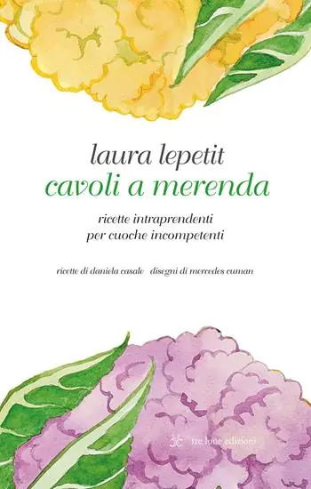 Saldi Cavoli a merenda. Ricette intraprendenti per cuoche incompetenti