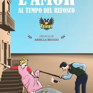 L‘ amor al tempo del refosco Promozione Esclusiva