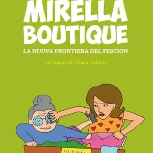 Scelto Dai Clienti Mirella Boutique. La nuova frontiera del fescion