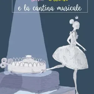 Sisì, Ottone e la cantina musicale. Ediz. illustrata Occasione Imperdibile