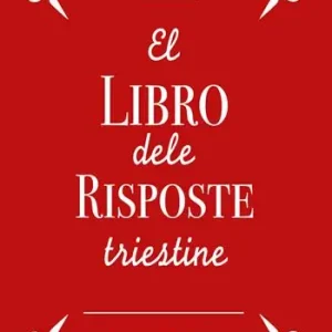 Scelto Dai Clienti El libro dele risposte triestine