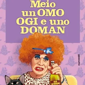 Bestseller Meio un omo ogi e uno doman