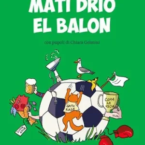 Mati drio el balon Spedito Oggi
