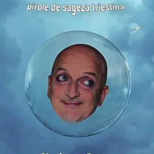 Ocio de soto. Pirole de sageza triestina Ultima Occasione