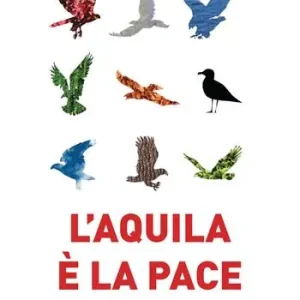 L‘aquila è la pace. Straordinaria normalità Spedito Oggi