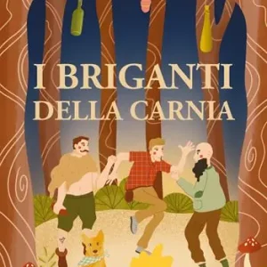 I briganti della Carnia Consegna Rapida