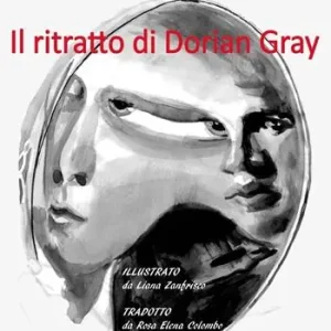 Il ritratto di Dorian Gray. Ediz. illustrata Compra Adesso