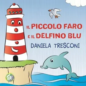 Bestseller Il piccolo faro e il delfino Blu