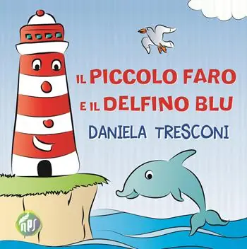 Bestseller Il piccolo faro e il delfino Blu