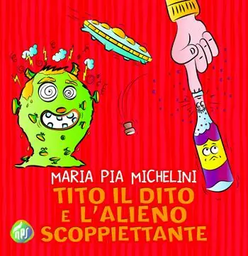 Offerta Tito il dito e l‘alieno scoppiettante. Ediz. illustrata