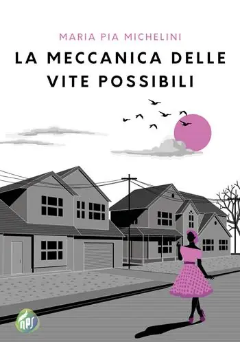 La meccanica delle vite possibili Scelto Dai Clienti