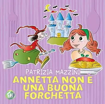 Solo Oggi Annetta non è una buona forchetta