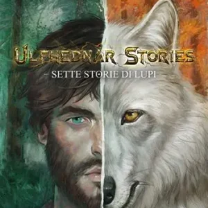 Ulfhednar stories. Sette storie di lupi Saldi