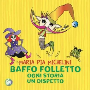 Baffo folletto, ogni storia un dispetto Ultime Pezzi