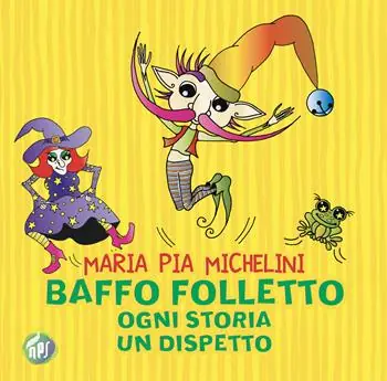 Baffo folletto, ogni storia un dispetto Ultime Pezzi