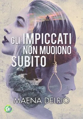 Compra Oggi Stesso Gli impiccati non muoiono subito