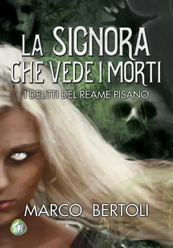 La signora che vede i morti. I delitti del Reame Pisano Consegna Rapida