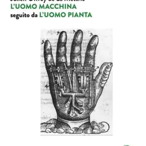 L‘uomo macchina seguito da «L‘uomo pianta» Spedizione Espresso