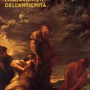 I materialisti dell‘antichità Spedito Oggi