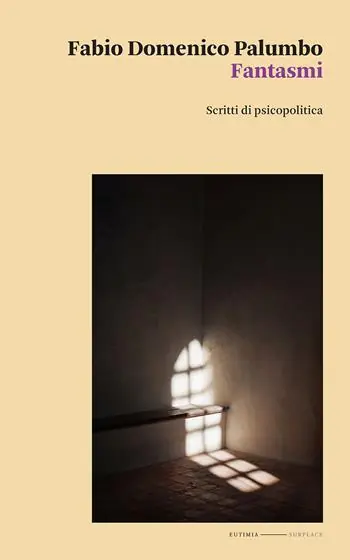 Fantasmi. Scritti di psicopolitica Compra Online