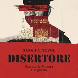 Saldi Disertore. Una storia d’amore e di guerra