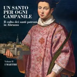 Un santo per ogni campanile. Il culto dei santi patroni in Abruzzo. Vol. 2 martiri, I. Popolare