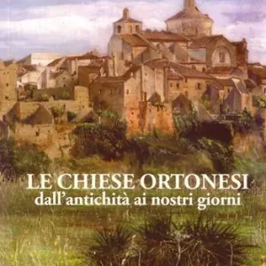 Le chiese ortonesi dall‘antichità ai nostri giorni Spedizione Espresso