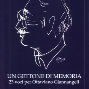 Offerta Del Giorno Un gettone di memoria. 23 voci per Ottaviano Giannangeli