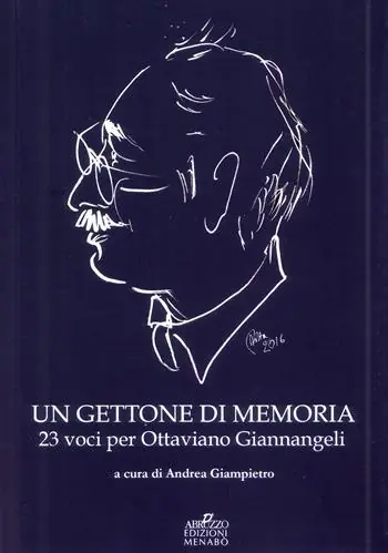 Offerta Del Giorno Un gettone di memoria. 23 voci per Ottaviano Giannangeli