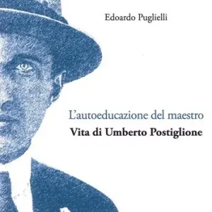 Bestseller L‘ autoeducazione del maestro. Vita di Umberto Postiglione