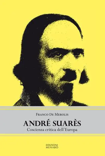 André Suarès. Coscienza critica dell‘Europa Offerta Speciale