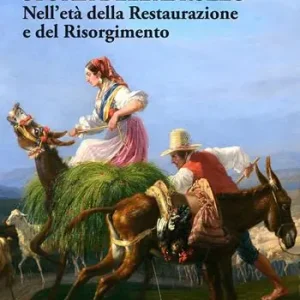 Storia dell‘Abruzzo nell‘età della Restaurazione e del Risorgimento Compra Oggi Stesso