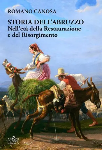 Storia dell‘Abruzzo nell‘età della Restaurazione e del Risorgimento Compra Oggi Stesso
