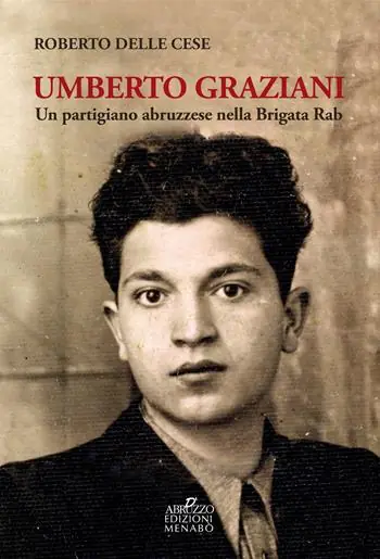 A Buon Prezzo Umberto Graziani. Un partigiano abruzzese nella Brigata Rab