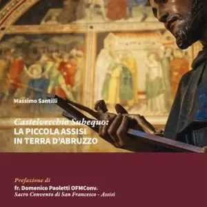 Castelvecchio Subequo la piccola Assisi in terra d‘Abruzzo Promozione