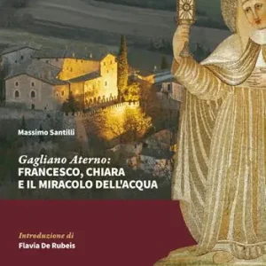 Gagliano Aterno Francesco, Chiara e il miracolo dell‘acqua Saldi