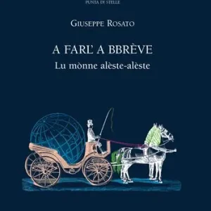 Promozione Esclusiva A farl‘a bbreve. Lu monne alèste alèste