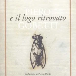 Piero Gobetti e il logo ritrovato Esclusivo