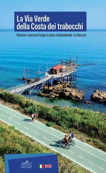 La Via Verde della Costa dei Trabocchi. Itinerari e percorsi lungo la pista ciclopedonale in Abruzzo Solo Oggi