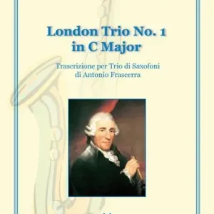 Quantità Limitata London trio no. 1 in C major. Trascrizione per trio di saxofoni