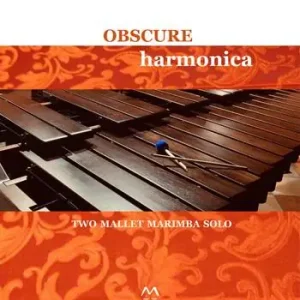 Obscure Harmonica. Two Mallet Marimba Solo Popolare