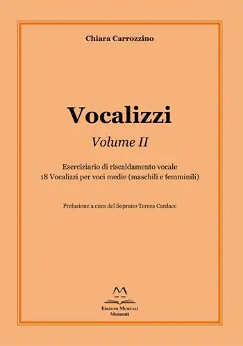 Vocalizzi. Con CD-Audio. Vol. 2 Eserciziario di riscaldamento vocale. 18 vocalizzi per voci medie (maschili e femminili) Nuova Collezione