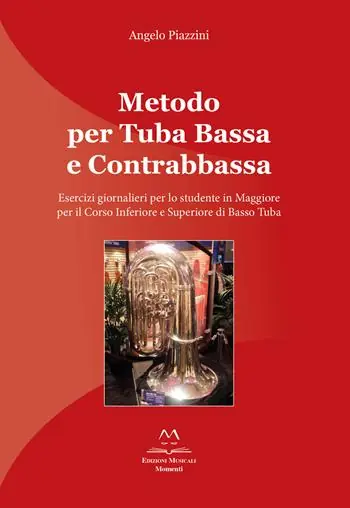 Nuovo Arrivo Metodo per tuba bassa e contrabbassa. Esercizi giornalieri per lo studente in Maggiore per il corso inferiore e superiore di basso tuba