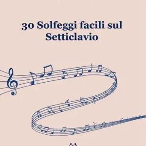 Reso Gratuito 30 solfeggi facili sul Setticlavio